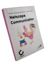 NETSCAPE COMMUNICATOR - ТАУБЕР * КИЕНАН * БАШНИ