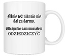 ŚMIESZNY KUBEK DO PRACY 1670 WSZYSTKO MUSIAŁEM SAM ODZIEDZICZYĆ PREZENT