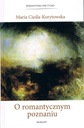 О РОМАНТИЧЕСКОЙ ПОЗНАНИ (2-е ИЗД., ПЕРЕСМОТРЕННАЯ ПЕРЕСМОТРЕННАЯ ИЗД.)