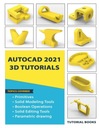 AutoCAD 2021 3D Tutorials TUTORIAL BOOKS
