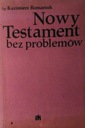 Новый Завет без проблем Казимеж Романюк