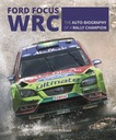 Ралли Ford Focus WRC (1999-2010) большой альбом / подробная 24-часовая история