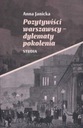 ПОЗИТИВИСТЫ ВАРШАВЫ – ДИЛЕММА ПОКОЛЕНИЯ... ЭЛЕКТРОННАЯ КНИГА