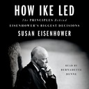 How Ike Led - Eisenhower, Susan AUDIOBOOK