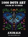 Rolling, Jennifer 1000 Dots Art Color by number: Animals - Coloring Book (B