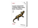 Машинное обучение с помощью Scikit-Learn, Keras и TensorFlow
