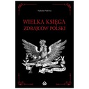 ВЕЛИКАЯ КНИГА ПОЛЬСКИХ ПРЕДАТЕЛЕЙ Р. Патлевич ПОЗОРНАЯ ЧАСТЬ ИСТОРИИ PL