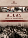 ATLAS PLEBISCYTU GÓRNOŚLĄSKIEGO