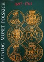 КАТАЛОГ ПОЛЬСКИХ МОНЕТ 1697-1763 КАМИНСКИЙ