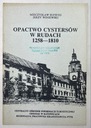 ЦИСТЕРЦИАНСКОЕ АББАТСТВО В РУДИ 1258-1810 гг.