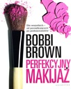 PERFEKCYJNY MAKIJAŻ DLA WSZYSTKICH OD POCZĄTKUJĄCYCH DO PROFESJONALISTÓW -