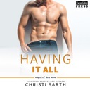 Having It All - Barth, Christi AUDIOBOOK