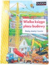 WIELKA KSIĘGA PLACU BUDOWY. DOMY MOSTY TUNELE WYDAWNICTWO SAM