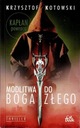 Modlitwa do boga złego Krzysztof Kotowski