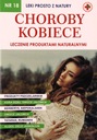 ЛЕКАРСТВА ПРЯМО ИЗ ПРИРОДЫ ЧАСТЬ 18 ЖЕНСКИЕ БОЛЕЗНИ [КНИГА]