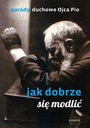 Совет падре Пио. Как правильно молиться - электронная книга