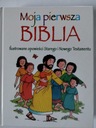 МОЯ ПЕРВАЯ БИБЛИЯ. ИЛЛЮСТРИРОВАННЫЕ ИСТОРИИ ВЕТХОГО И НОВОГО ЗАВЕТА