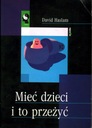 РОДИТЬ ДЕТЕЙ И ВЫЖИТЬ ЭТО - ДЭВИД ХАСЛАМ