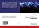 Бозоров, Эркин Х. Введение в вычислительную физику с использованием Matlab
