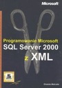 ПРОГРАММИРОВАНИЕ MICROSOFT SQL SERVER 2000 С ПОМОЩЬЮ XML