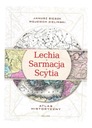 ЛЕХИЯ-САРМАТИЯ-СКИФИЯ. ИСТОРИЧЕСКИЙ АТЛАС ЯНУШ БЕШК, ВОЙЦЕХ ЗЕЛИНСКИЙ