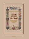 СТАРЫЕ ПОЛЬСКИЕ МОНЕТЫ ДИНАСТИИ ПИАСТОВ И Я. ЭЛЕКТРОННАЯ КНИГА.