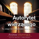 AUTORYTET WIERZĄCEGO ANDREW WOMMACK AUDIOBOOK