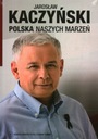 ПАКЕТ 3 X ВЫБОР + ПОЛЬША НАШЕЙ МЕЧТЫ + ОН. КВАНЬНЕВСКИЙ КЛЫК, КАЧИНСКИЙ