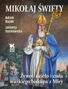 СВЯТОГО НИКОЛАЯ. ЖИЗНЬ, ДЕЛА И ЧУДЕСА...
