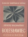 БОЛЕСЛАВЕЦ; Януш Бахминьский