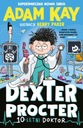 Dexter Procter. 10-letni doktor. Adam Kay
