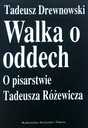 Борьба за дыхание. о творчестве Тадеуша Ружевича