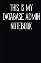 Блокноты, Goldinaut Это мой блокнот для администратора базы данных