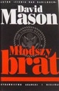 David Mason - Młodszy brat