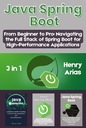 Java Spring Boot: 3 в 1 «От новичка до профессионала: навигация по полной версии»