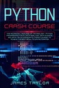 Тейлор, Джеймс, ускоренный курс Python: продвинутый язык технологий. вопрос