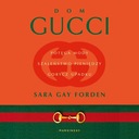 АУДИОКНИГА HOUSE OF GUCCI САРА ГЕЙ ФОРДЕН
