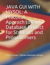 Сианипар, Рисмон Хасихолан JAVA GUI С MYSQL: практический подход к созданию