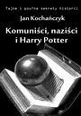 КОММУНИСТЫ, НАЦИСТЫ И ГАРРИ ПОТТЕР ЯН КОЧ.. ЭЛЕКТРОННАЯ КНИГА