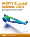 Учебное пособие по ANSYS, выпуск 2023 г. КЕНТ Л. ЛОУРЕНС