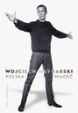 POLSKA MIŁOŚĆ WOJCIECH MŁYNARSKI