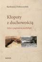ПРОБЛЕМЫ С ДУХОВНОСТЬЮ БАРТЛОМЕЯ ДОБРОЧНОГО... ЭЛЕКТРОННАЯ КНИГА