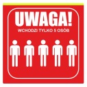 Информационное табло Внимание: допускаются только 5 человек.