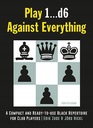 Играйте 1...d6 против всего
