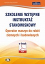 SZKOLENIE WSTĘPNE INSTRUKTAŻ STANOWISKOWY.. EBOOK