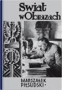 Маршал Юзеф Пилсудский - Вацлав Серошевский
