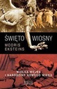 «Весна священная», Модрис Экстайнс, Зиск и С-ка