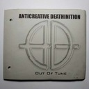 Компакт-диск Anticreative Deathinition Out Of Tune, номер 1 в издательстве