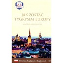 Как стать тигром Европы Библиотека правителей I