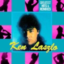 KEN LASZLO - Greatest Hits and Remixes